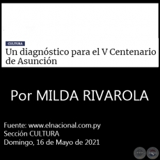 UN DIAGNÓSTICO PARA EL V CENTENARIO DE ASUNCIÓN - Por MILDA RIVAROLA - Domingo, 16 de Mayo de 2021